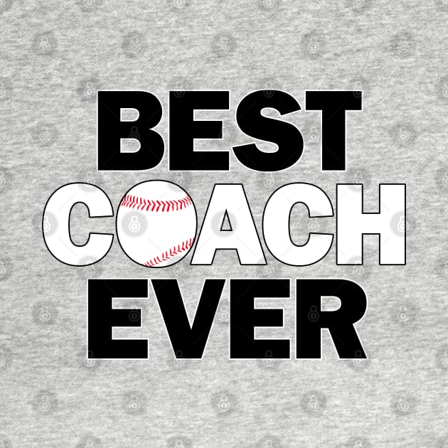 Baseball Best Coach Ever by Sports Stars ⭐⭐⭐⭐⭐